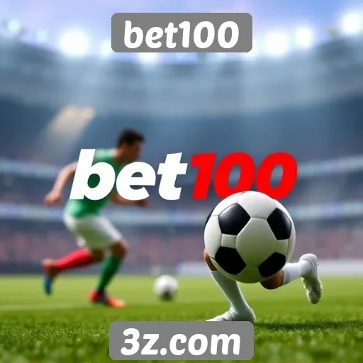 Vantagens e desvantagens de apostar na bet100